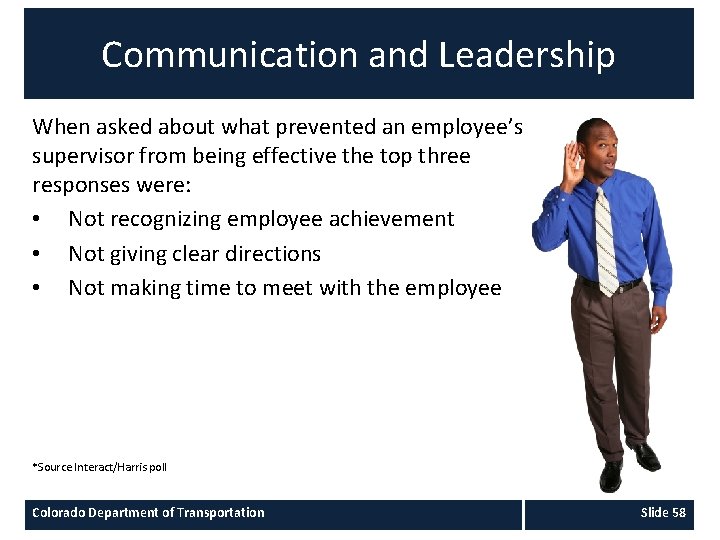 Communication and Leadership When asked about what prevented an employee’s supervisor from being effective