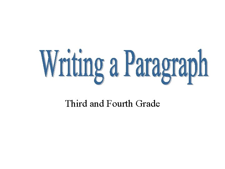 Third and Fourth Grade 