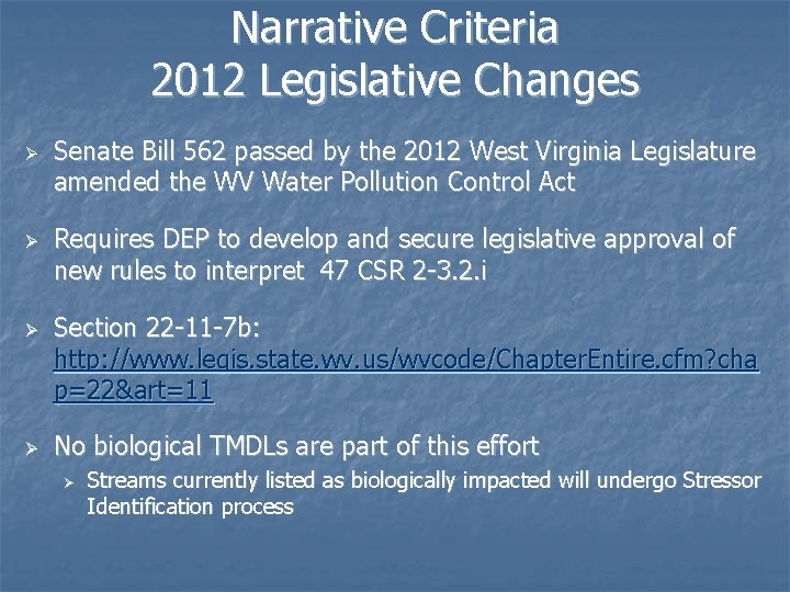 Narrative Criteria 2012 Legislative Changes Ø Ø Senate Bill 562 passed by the 2012