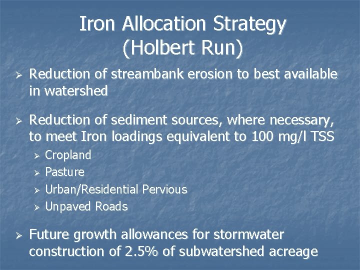 Iron Allocation Strategy (Holbert Run) Ø Ø Reduction of streambank erosion to best available