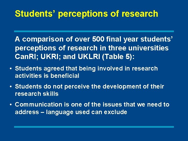 Students’ perceptions of research A comparison of over 500 final year students’ perceptions of