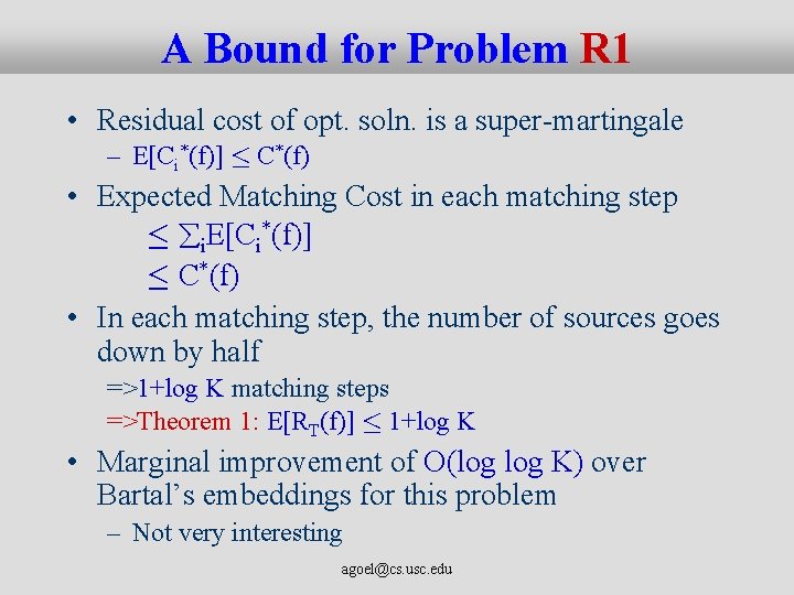 A Bound for Problem R 1 • Residual cost of opt. soln. is a