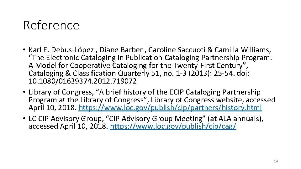 Reference • Karl E. Debus-López , Diane Barber , Caroline Saccucci & Camilla Williams, Reference • Karl E. Debus-López , Diane Barber , Caroline Saccucci & Camilla Williams,