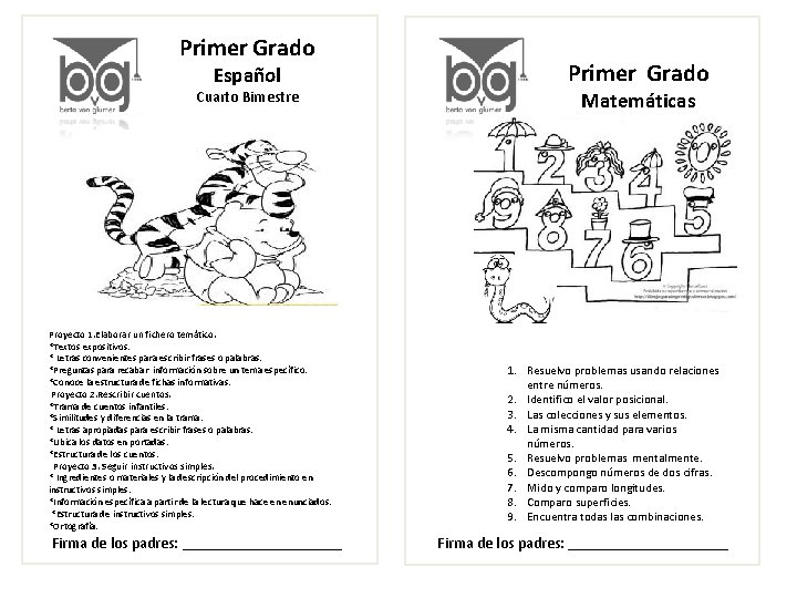 Primer Grado Español Cuarto Bimestre Primer Grado Matemáticas Cuarto Bimestre Proyecto 1. Elaborar un
