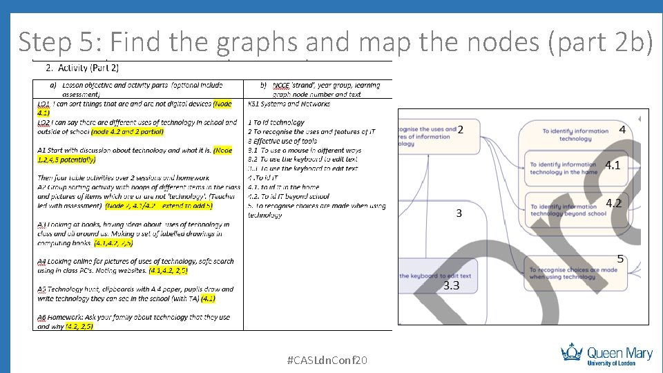 Step 5: Find the graphs and map the nodes (part 2 b) #CASLdn. Conf