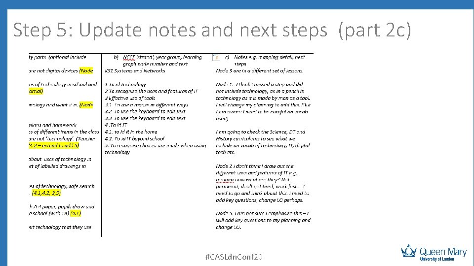 Step 5: Update notes and next steps (part 2 c) #CASLdn. Conf 20 