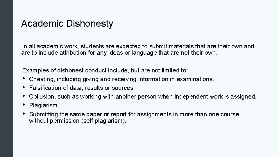 Academic Dishonesty In all academic work, students are expected to submit materials that are Academic Dishonesty In all academic work, students are expected to submit materials that are