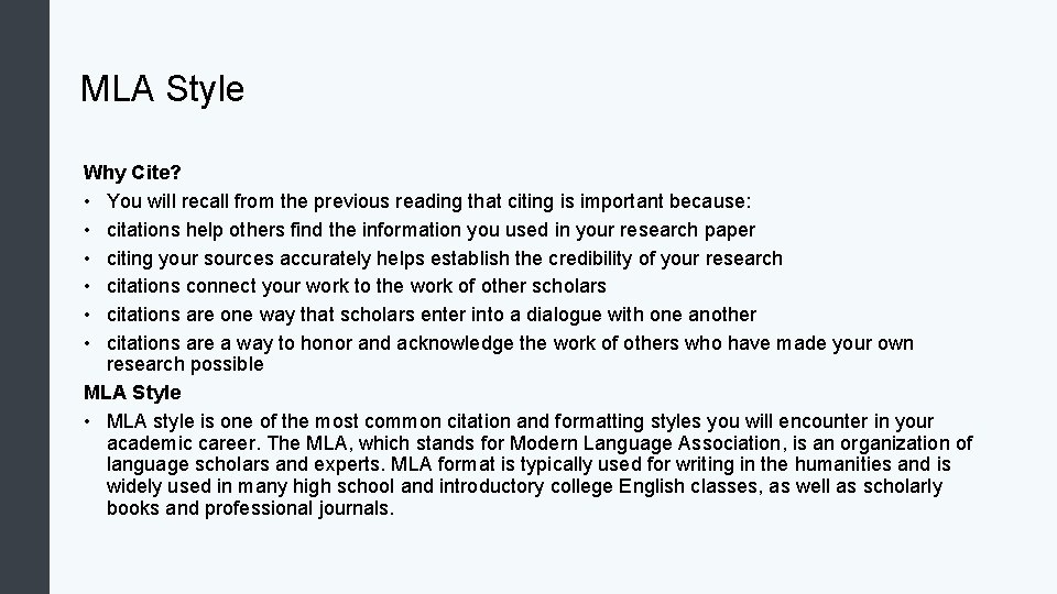 MLA Style Why Cite? • You will recall from the previous reading that citing MLA Style Why Cite? • You will recall from the previous reading that citing