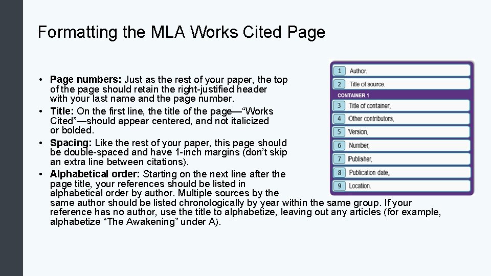 Formatting the MLA Works Cited Page • Page numbers: Just as the rest of Formatting the MLA Works Cited Page • Page numbers: Just as the rest of