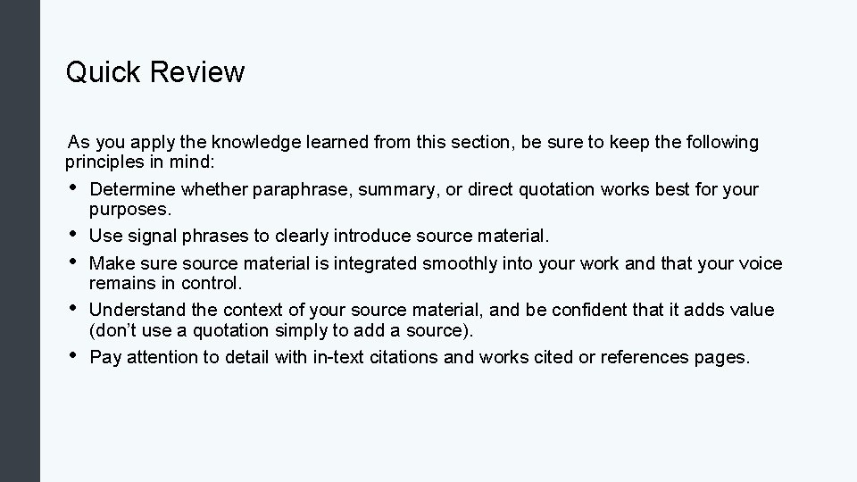 Quick Review As you apply the knowledge learned from this section, be sure to Quick Review As you apply the knowledge learned from this section, be sure to