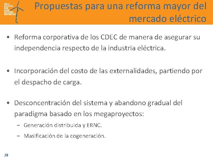 Propuestas para una reforma mayor del mercado eléctrico • Reforma corporativa de los CDEC