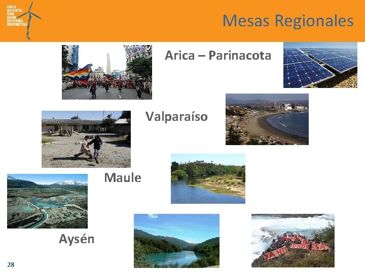 Mesas Regionales Arica – Parinacota Valparaíso Maule Aysén 28 