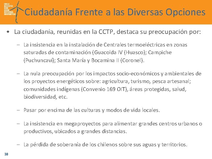 Ciudadanía Frente a las Diversas Opciones • La ciudadanía, reunidas en la CCTP, destaca