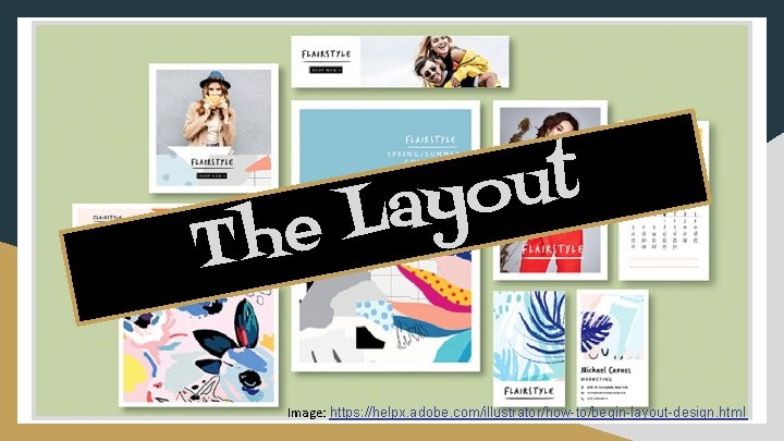 t u ayo L e Th Image: https: //helpx. adobe. com/illustrator/how-to/begin-layout-design. html 