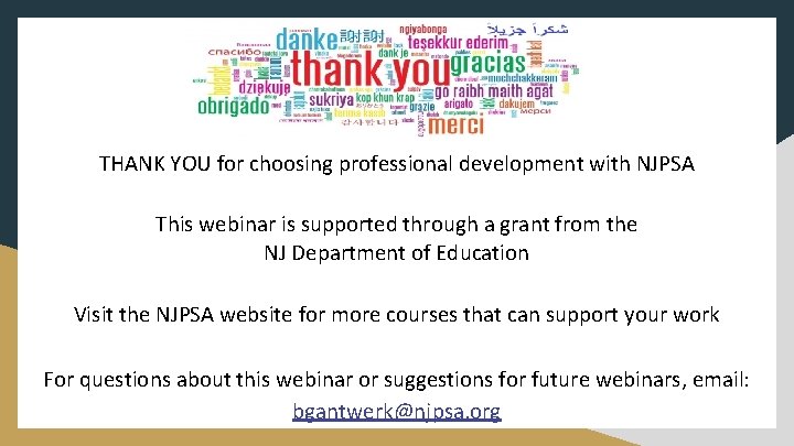 THANK YOU for choosing professional development with NJPSA This webinar is supported through a