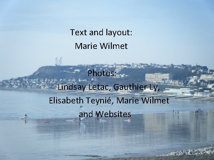 Text and layout: Marie Wilmet Photos: Lindsay Letac, Gauthier Ly, Elisabeth Teynié, Marie Wilmet