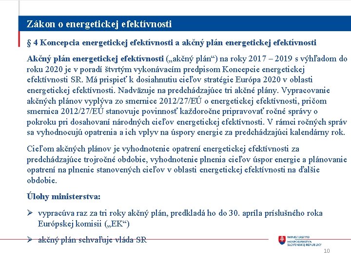 Zákon o energetickej efektívnosti § 4 Koncepcia energetickej efektívnosti a akčný plán energetickej efektívnosti