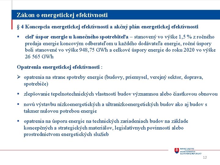 Zákon o energetickej efektívnosti § 4 Koncepcia energetickej efektívnosti a akčný plán energetickej efektívnosti