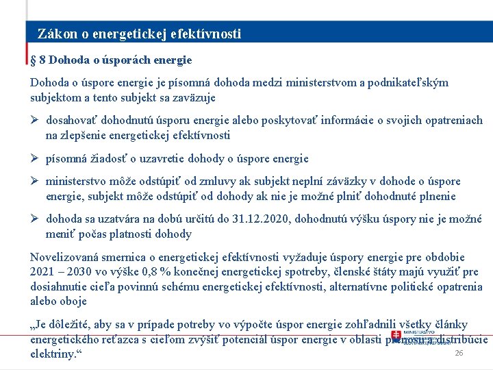 Zákon o energetickej efektívnosti § 8 Dohoda o úsporách energie Dohoda o úspore energie