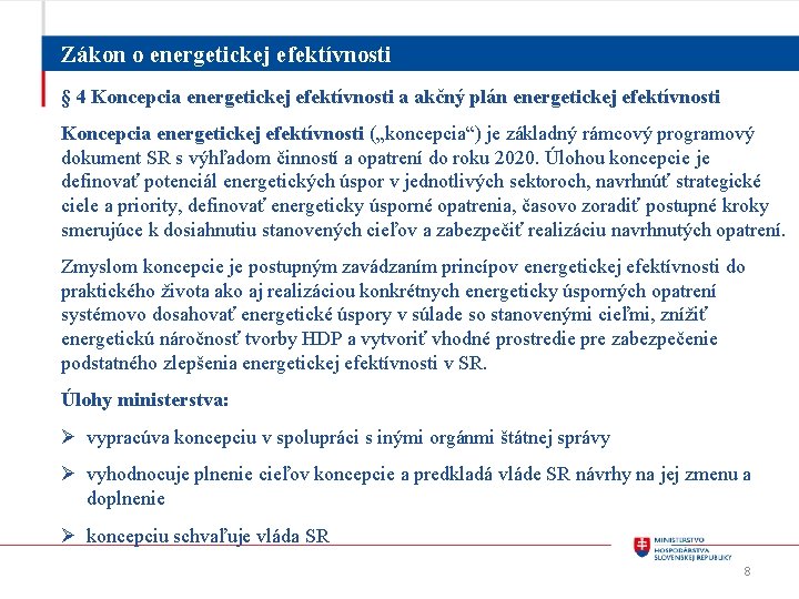 Zákon o energetickej efektívnosti § 4 Koncepcia energetickej efektívnosti a akčný plán energetickej efektívnosti