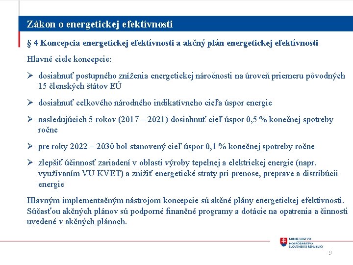 Zákon o energetickej efektívnosti § 4 Koncepcia energetickej efektívnosti a akčný plán energetickej efektívnosti