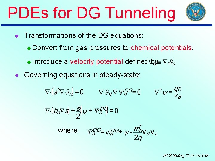PDEs for DG Tunneling Transformations of the DG equations: Convert from gas pressures to