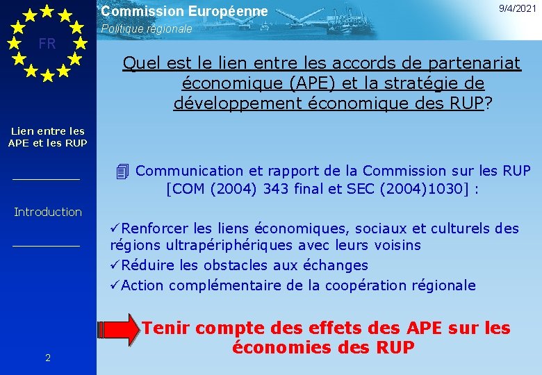 Commission Européenne 9/4/2021 Politique régionale FR Quel est le lien entre les accords de