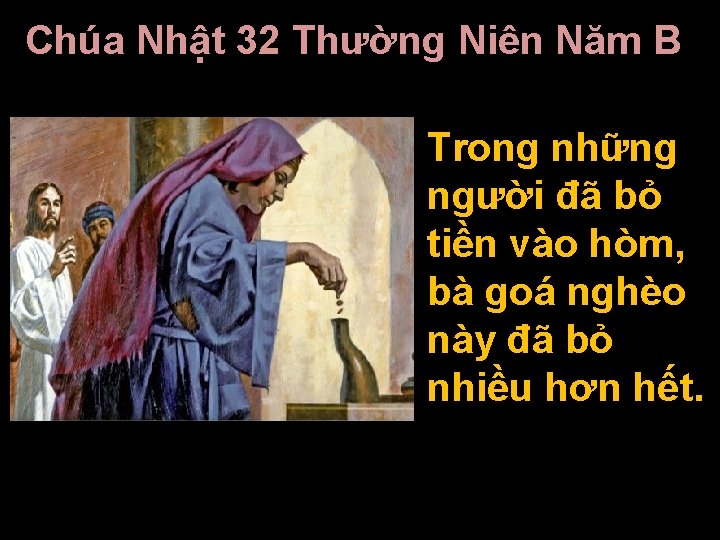 Chúa Nhật 32 Thường Niên Năm B Trong những người đã bỏ tiền vào