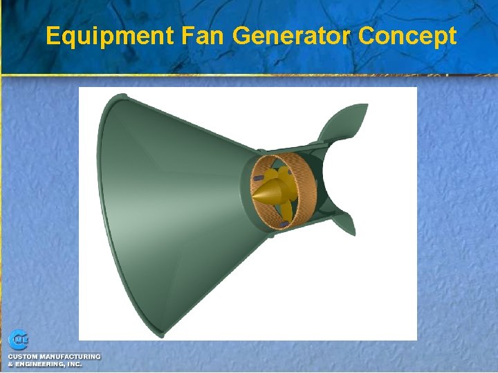 Equipment Fan Generator Concept 