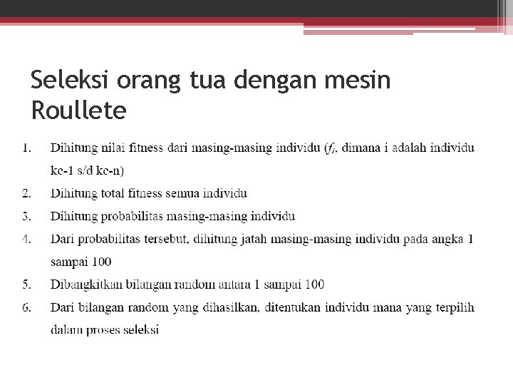 Seleksi orang tua dengan mesin Roullete 