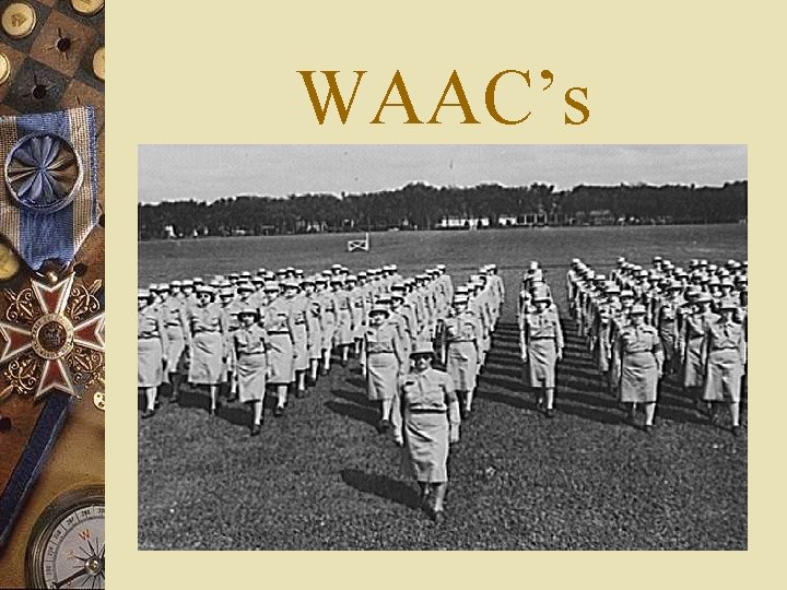 WAAC’s 