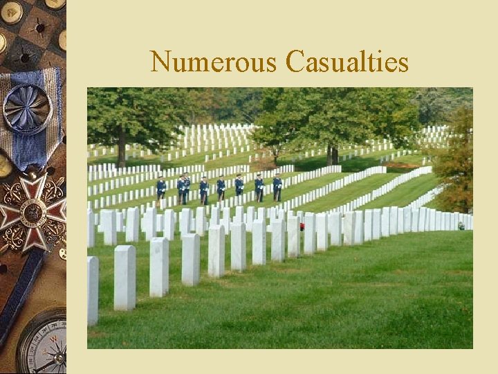 Numerous Casualties 