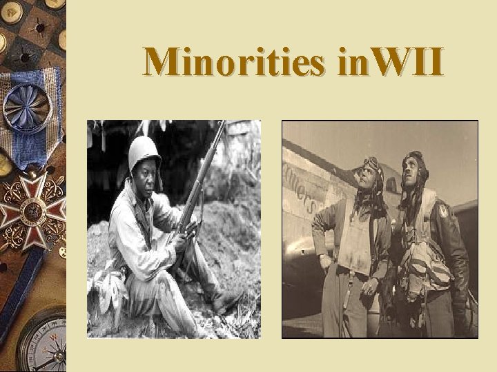 Minorities in. WII 
