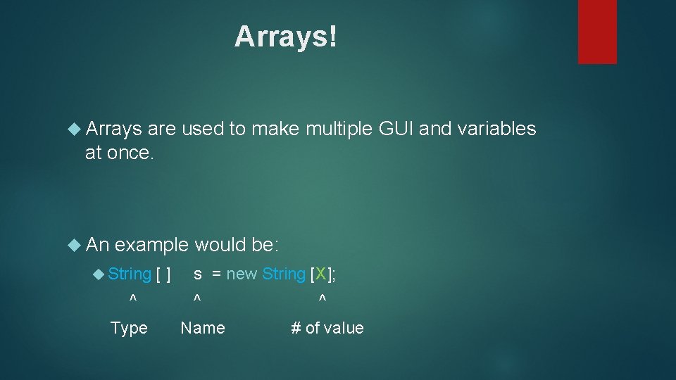 Arrays! Arrays are used to make multiple GUI and variables at once. An example