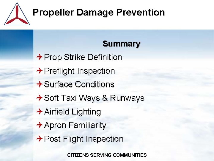 Propeller Damage Prevention Summary Q Prop Strike Definition Q Preflight Inspection Q Surface Conditions