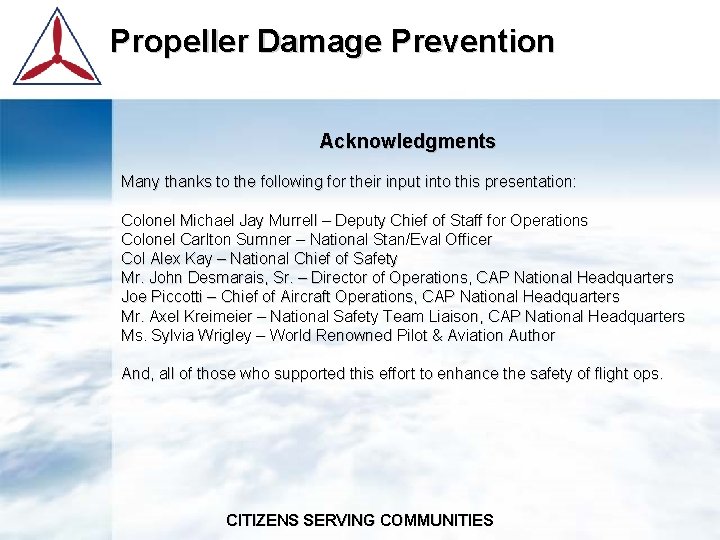 Propeller Damage Prevention Acknowledgments Many thanks to the following for their input into this