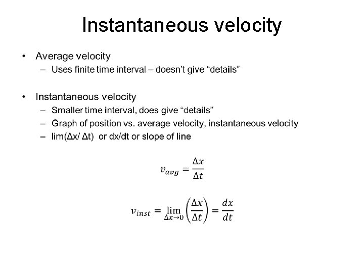 Instantaneous velocity • 