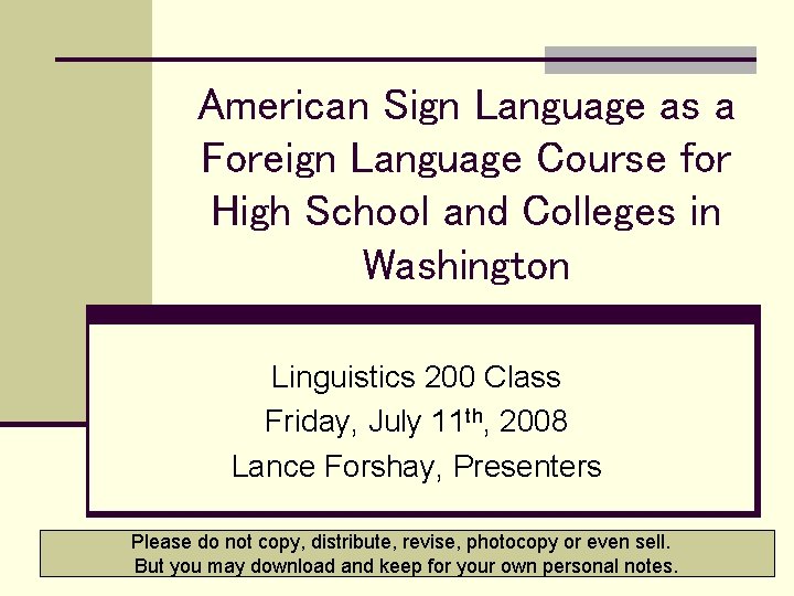 American Sign Language as a Foreign Language Course for High School and Colleges in