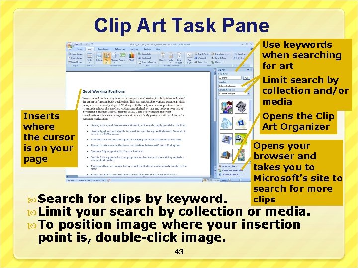 Clip Art Task Pane Use keywords when searching for art Limit search by collection