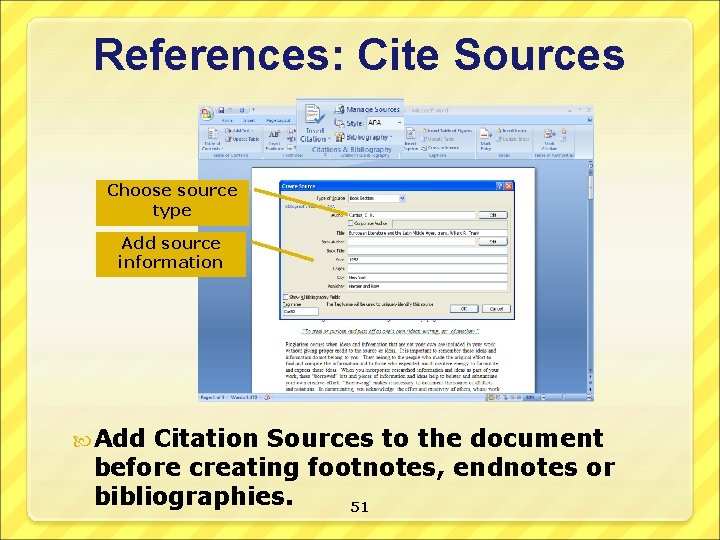 References: Cite Sources Choose source type Add source information Add Citation Sources to the