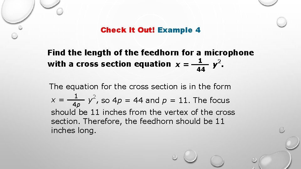Check It Out! Example 4 Find the length of the feedhorn for a microphone