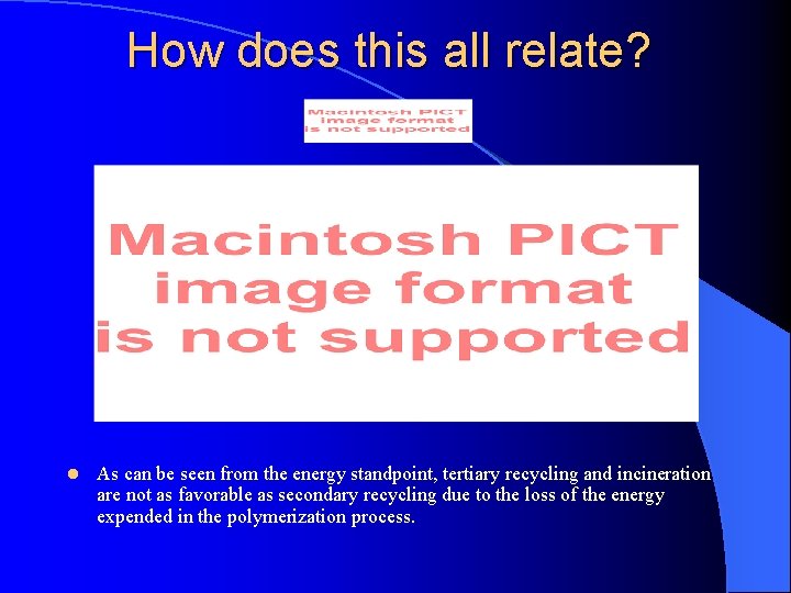 How does this all relate? l As can be seen from the energy standpoint,