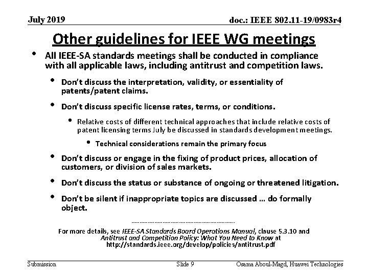 July 2019 • doc. : IEEE 802. 11 -19/0983 r 4 Other guidelines for