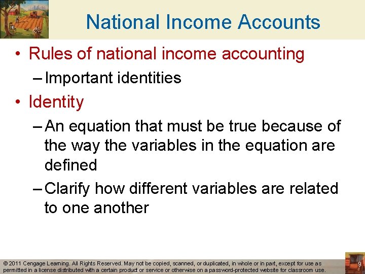 National Income Accounts • Rules of national income accounting – Important identities • Identity