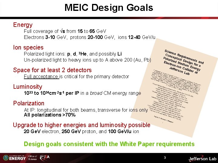 MEIC Design Goals Energy Full coverage of √s from 15 to 65 Ge. V