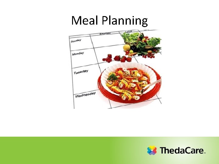 Nutrition Meal Planning Class 7: Meal Planning 