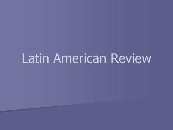 Latin American Review 