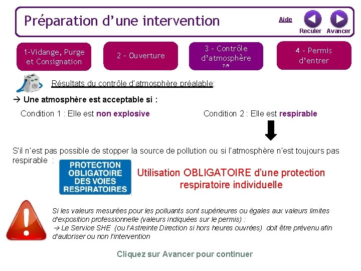 Préparation d’une intervention 1 -Vidange, Purge et Consignation 2 - Ouverture Aide Reculer Avancer