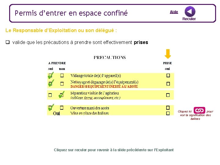 Permis d’entrer en espace confiné Aide Reculer Le Responsable d’Exploitation ou son délégué :