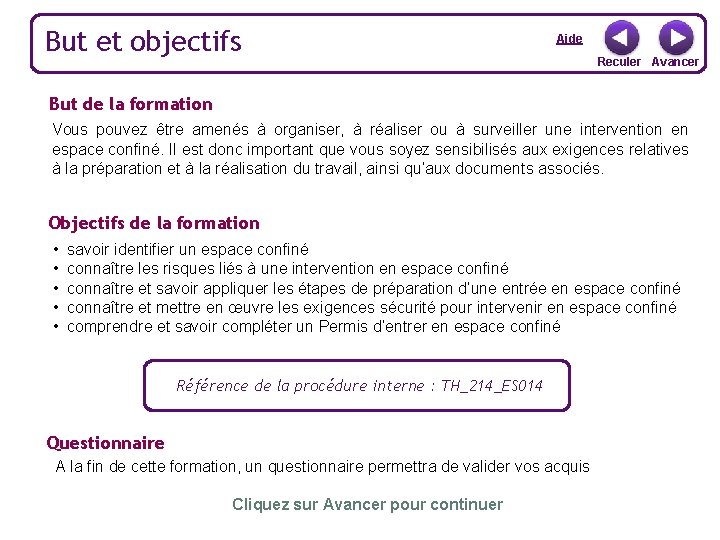 But et objectifs Aide Reculer Avancer But de la formation Vous pouvez être amenés